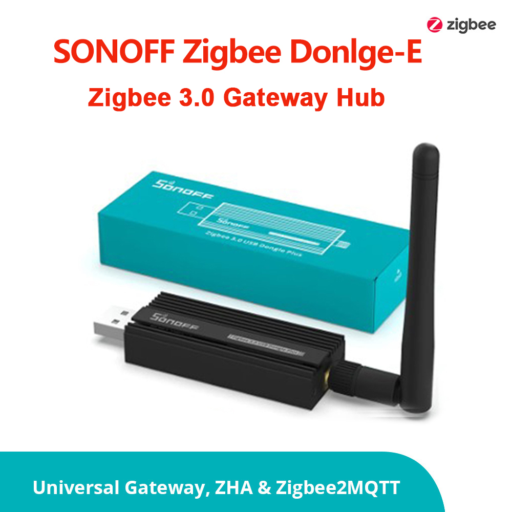 Smart Home Bridge - SONOFF Zigbee 3.0 USBドングルプラス ZBDongle-E スマートホーム